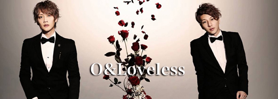 O&Loveless　O&Loveless