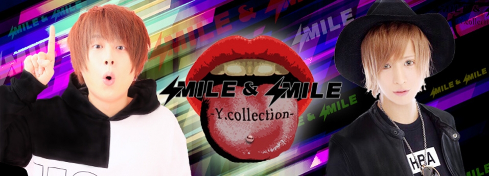SMILE & SMILE　スマイルアンドスマイル