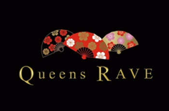 Queens RAVE　Queens RAVE